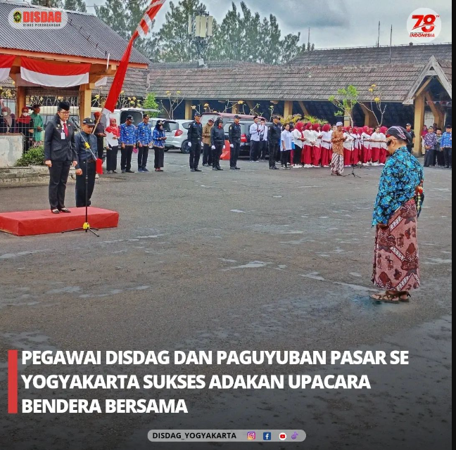 Pegawai DISDAG dan Paguyuban Pasar Se-Kota Yogyakarta Sukses Adakan Upacara Bendera dan Pengumuman Lomba Kebersihan Pasar Semester 1 Tahun 2023