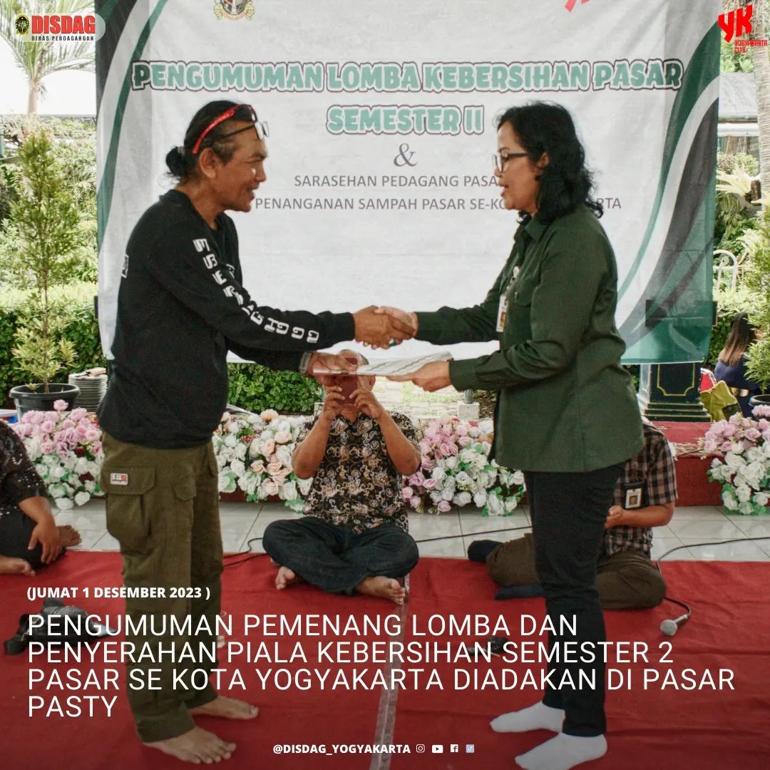 pengumuman pemenang lomba dan penyerahan piala kebersihan semester 2 pasar se kota Yogyakarta diadakan di pasar pasty